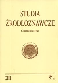 Studia źródłoznawcze. Commentationes. Tom XLIII - Redakcja pisma Studia Źródłoznawcze