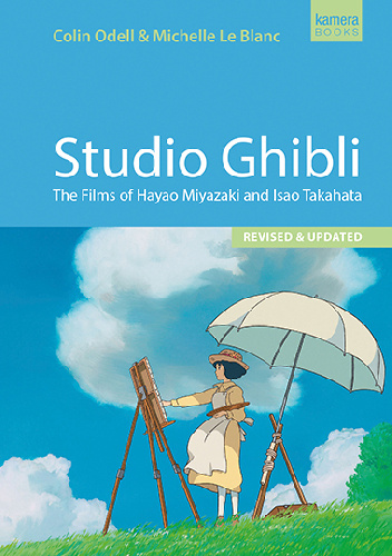 Studio Ghibli. The Films of Hayao Miyazaki and Isao Takahata - Colin Odell, Michelle Le Blanc