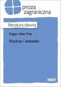 Studnia i wahadło - Edgar Allan Poe