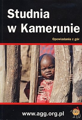 Studnia w Kamerunie: Opowiadania z gór - praca zbiorowa, Roman Abramczuk