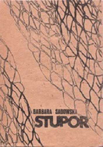 Stupor - Barbara Sadowska