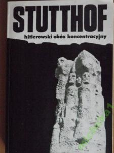 Stutthof - hitlerowski obóz koncentracyjny - Konrad Ciechanowski