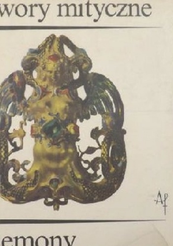 Stwory Mityczne i Demony. Fantastyczny Świat istot Mieszanych. - Heinz Mode