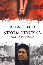 Stygmatyczka. Natuzza Evolo - Luciano Regolo