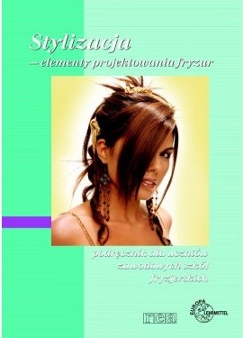 Stylizacja - elementy projektowania fryzur - Gerhard Luhr