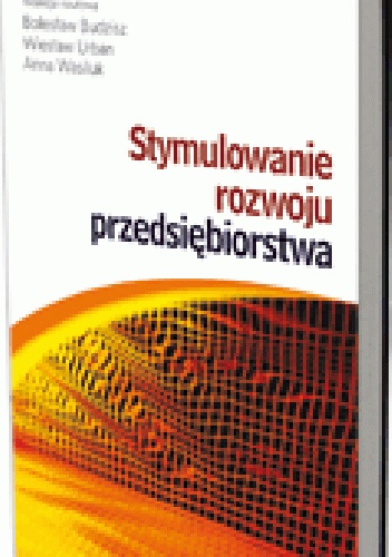 Stymulowanie rozwoju przedsiębiorstwa
