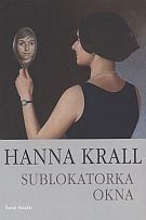 Sublokatorka. Okna - Hanna Krall