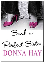 Such A Perfect Sister - Donna Hay