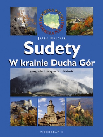 Sudety w krainie Ducha Gór - Jarosław Majcher