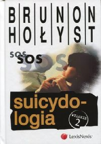 Suicydologia. Wydanie 2 - Brunon Hołyst