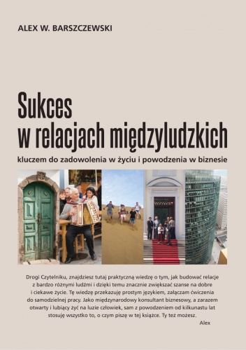 Sukces w relacjach międzyludzkich - Alex Barszczewski
