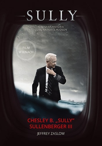 Sully. W poszukiwaniu tego, co naprawdę ma znaczenie - Jeffrey Zaslow, Chesley Sullenberger