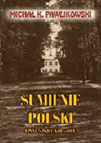 Sumienie Polski - Michał Kryspin Pawlikowski