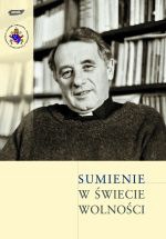 Sumienie w świecie wolności - praca zbiorowa