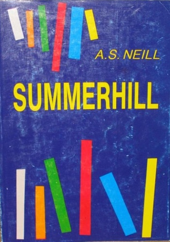 Summerhill - Alexander Sutherland Neill