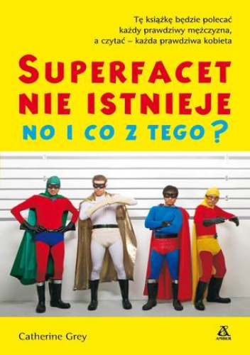 Super facet nie istnieje no i co z tego? - Catherine Grey