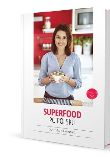 Superfood po polsku - Dorota Kamińska