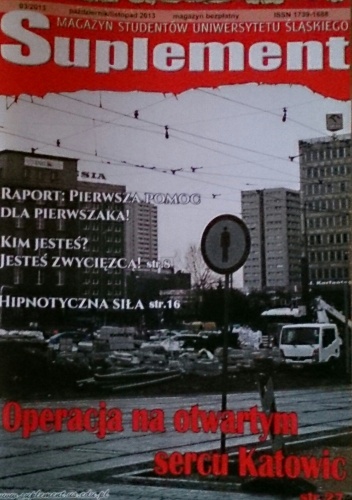Suplement. Magazyn Studentów Uniwersytetu Śląskiego 03/2013 - redakcja Suplementu