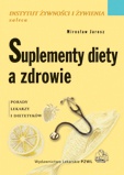 Suplementy diety a zdrowie - Mirosław Jarosz