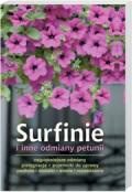 Surfinie i inne odmiany petunii - Jerzy Woźniak