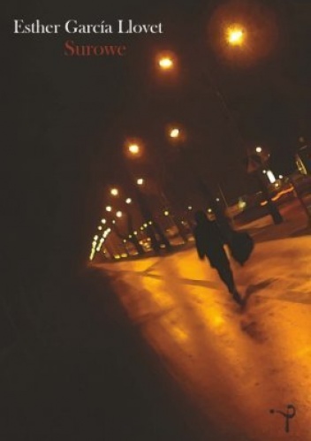 Surowe - Esther García Llovet