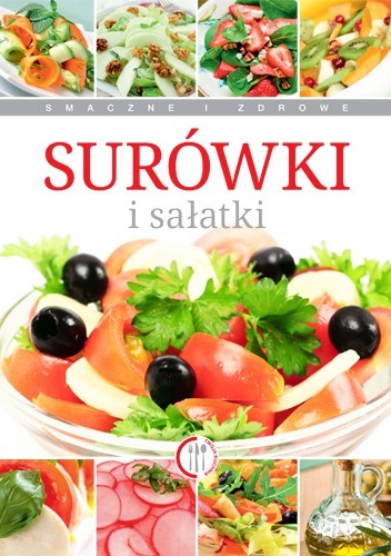 Surówki i sałatki - Anna Piekarska