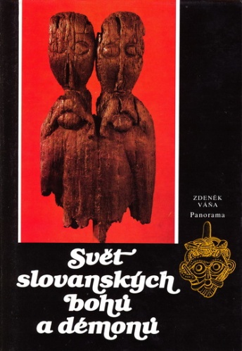 Svět slovanských bohů a démonů - Zdenek Vana