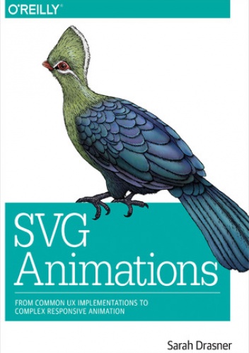 SVG Animations. From Common UX Implementations to Complex Responsive Animation - Drasner Sarah