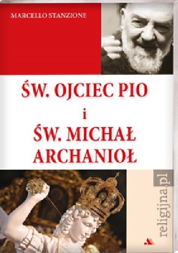 Św. Ojciec Pio i św. Michał Archanioł - Marcello Stanzione