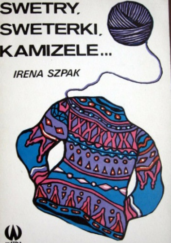 Swetry, sweterki, kamizele - Irena Szpak