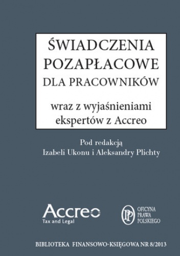 Świadczenia Pozapłacowe wraz z wyjaśnieniami ekspertów Accreo - Roszkowski Michał