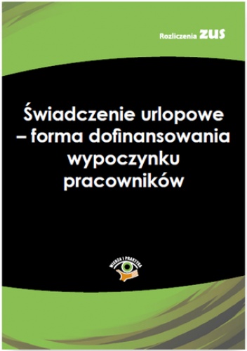 Świadczenie urlopowe - forma dofinansowania wypoczynku pracowników - praca zbiorowa