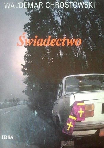 Świadectwo - Waldemar Chrostowski