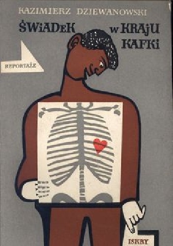 Świadek w kraju Kafki - Kazimierz Dziewanowski