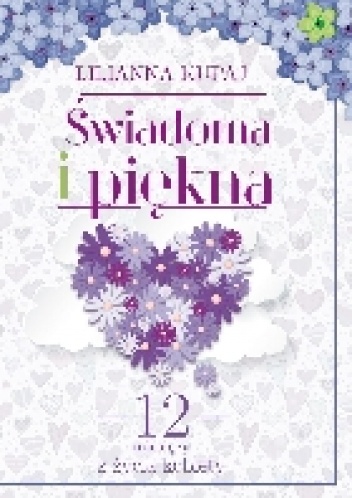 Świadoma i piękna - Lilianna Kupaj