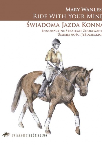 Świadoma jazda konna - Mary Wanless