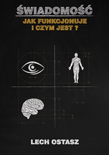Świadomość - Lech Ostasz