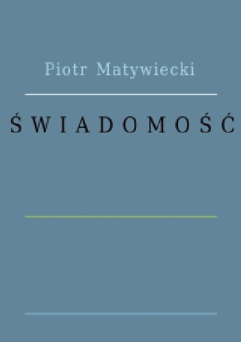 Świadomość - Piotr Matywiecki
