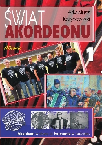 Świat Akordeonu 1 - Arkadiusz Korytkowski