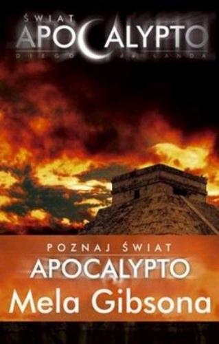 Świat Apocalypto - Diego de Landa