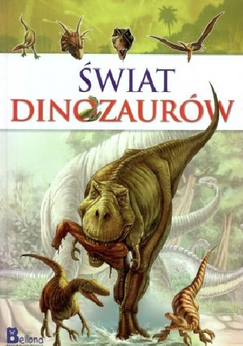 Świat dinozaurów - praca zbiorowa