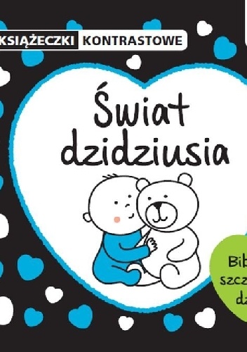Świat dzidziusia. Książeczki kontrastowe - Krystyna Bardos