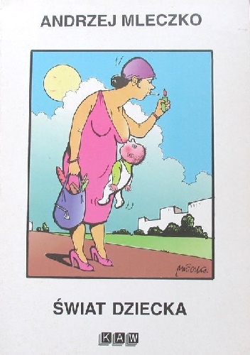 Świat Dziecka - Andrzej Mleczko