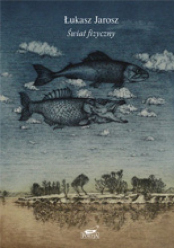 Świat fizyczny - Łukasz Jarosz