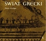 Świat Grecki - Pierre Leveque
