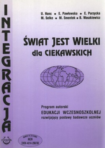 Świat jest wielki dla ciekawskich - praca zbiorowa