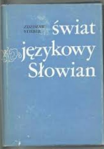 Świat językowy Słowian - Zdzisław Stieber