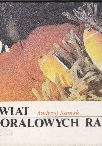 Świat koralowych raf - Andrzej Samek
