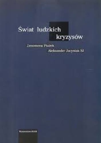 Świat ludzkich kryzysów - Zenomena Płużek, Aleksander Jacyniak