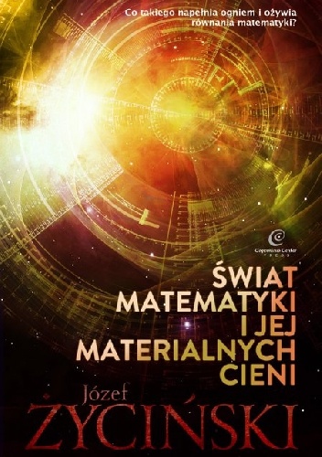 Świat matematyki i jej materialnych cieni - Józef Życiński